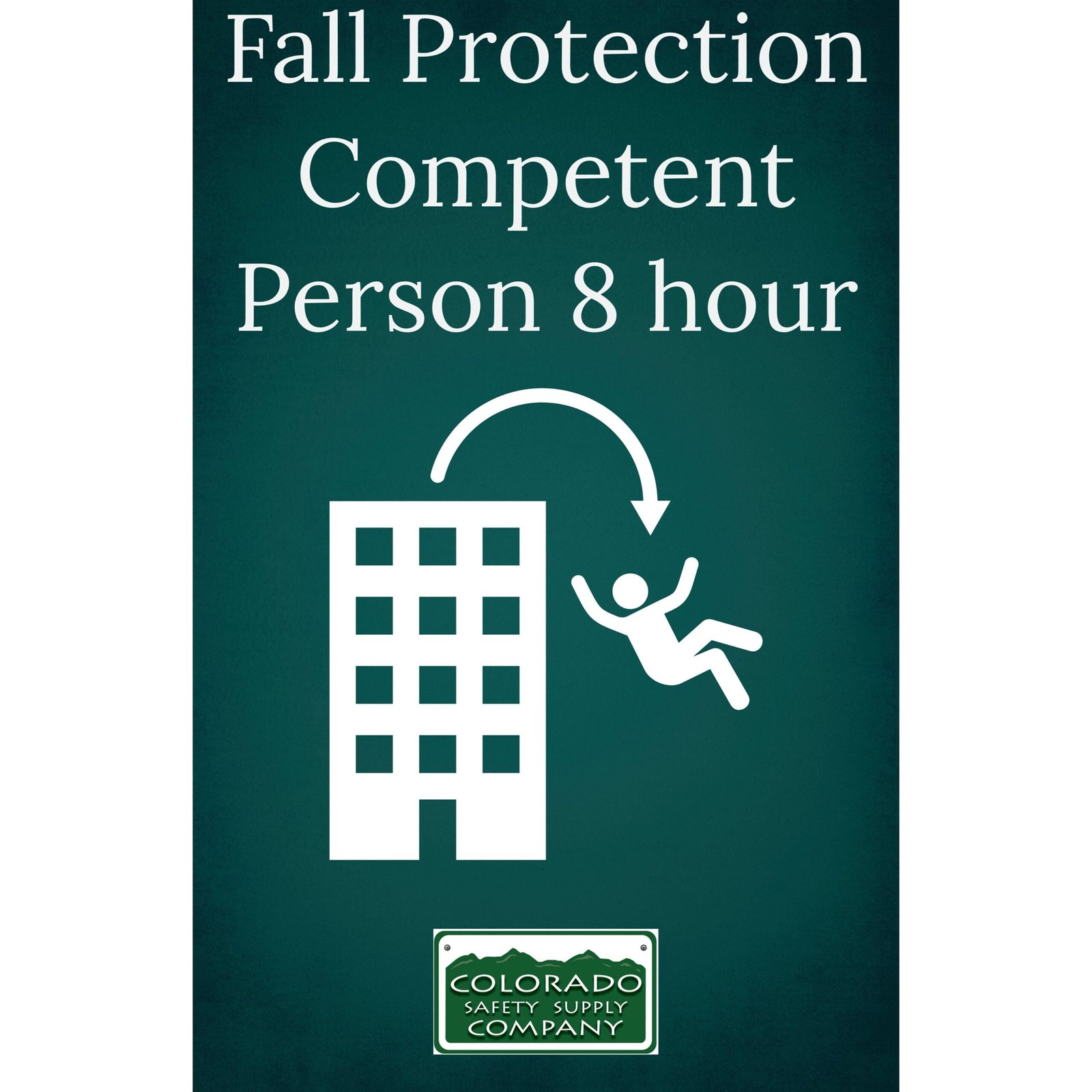 Fall Protection Competent Person 8 hour Training Class